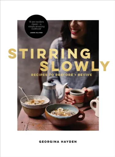 Stirring Slowly - Georgina Hayden