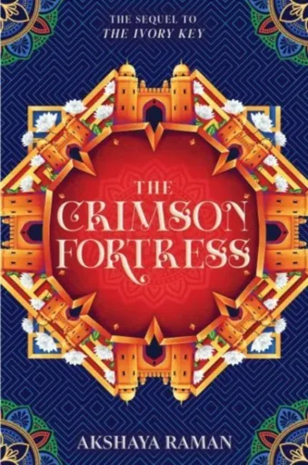 The Crimson Fortress - Akshaya Raman
