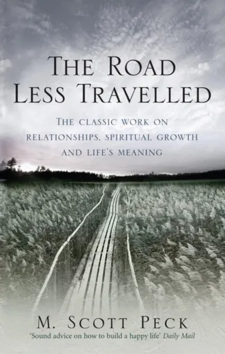 The Road Less Travelled - Peck M. Scott