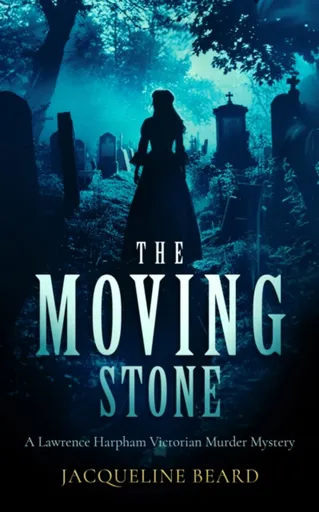 The Moving Stone - Jacqueline Beard