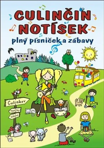 Culinčin notísek plný písniček a zábavy - Marta a Petr  Soukupovi