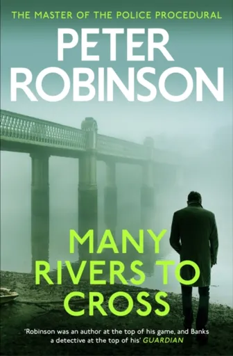 Many Rivers to Cross - Peter Robinson