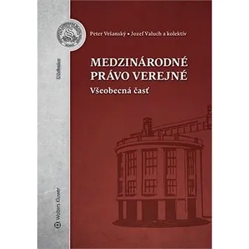 Medzinárodné právo verejné: Všeobecná časť (978-80-8168-316-9)