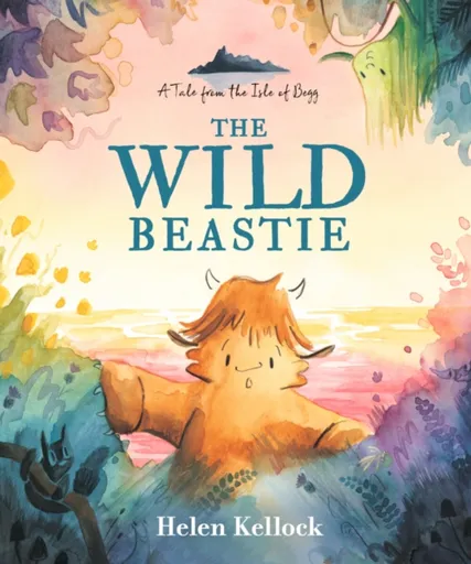 The Wild Beastie: A Tale from the Isle of Begg - Helen Kellock