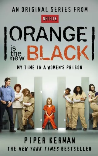 Orange Is the New Black - Piper Kerman