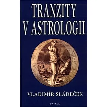 Tranzity v astrologii (80-7336-046-2)