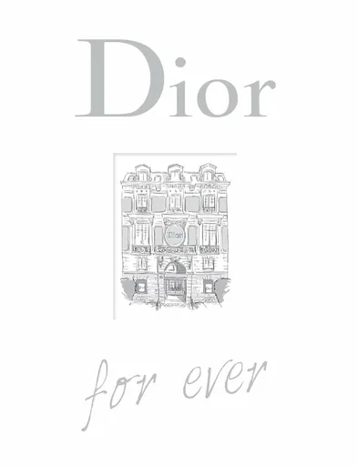 Dior For Ever - Catherine Ormen