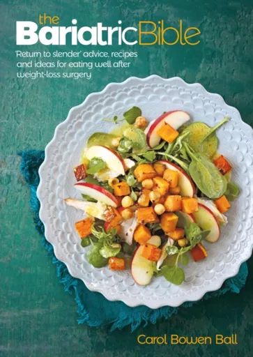 The Bariatric Bible - Carol Bowen Ball