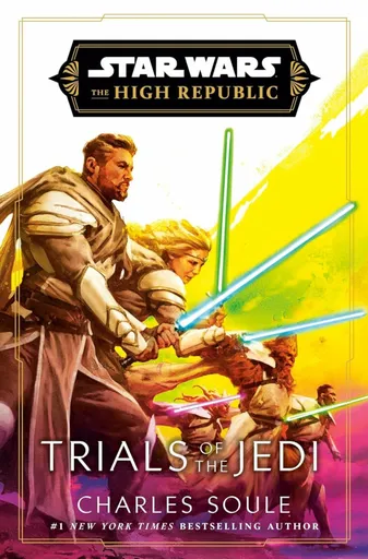 Star Wars: Trials of the Jedi (High Republic) - Charles Soule