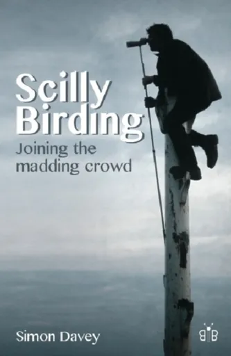 Scilly Birding - Simon Davey
