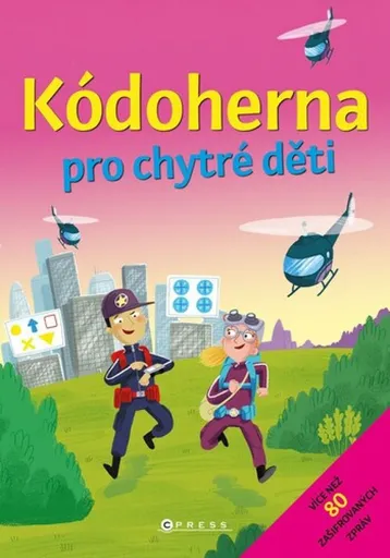 Kódoherna pro chytré děti - kolektiv autorů