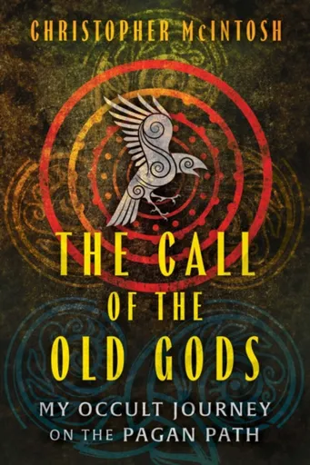 The Call of the Old Gods - Christopher McIntosh