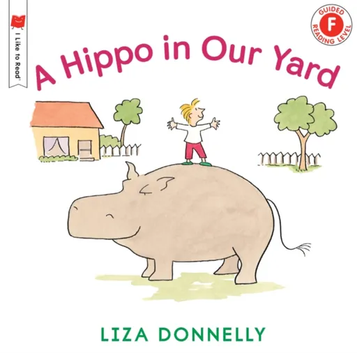 A Hippo in Our Yard - Liza Donnelly