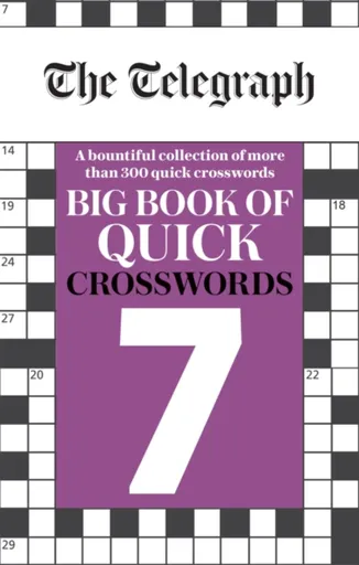 The Telegraph Big Book of Quick Crosswords 7 - Telegraph Media Group Ltd