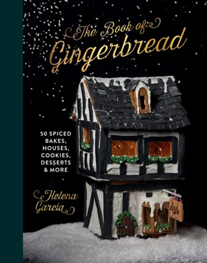 The Book Of Gingerbread - Helena Garcia