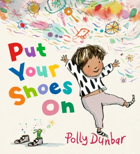 Put Your Shoes On - Polly Dunbar