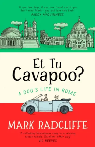 Et Tu, Cavapoo? The instant Sunday Times bestseller - Mark Radcliffe