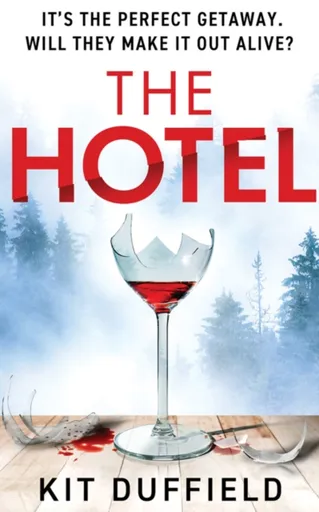 The Hotel - Kit Duffield