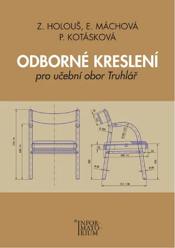 Odborné kreslení pro učební obor truhlář - Holouš Z.