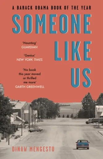 Someone Like Us - Dinaw Mengestu