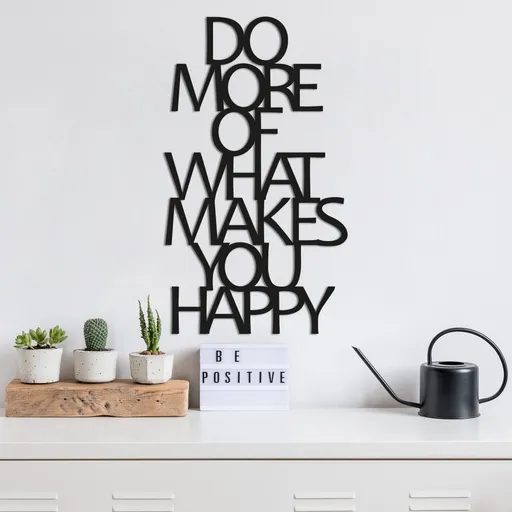 Dekorativní kovový doplněk na zeď Do More Of What Makes You Happy