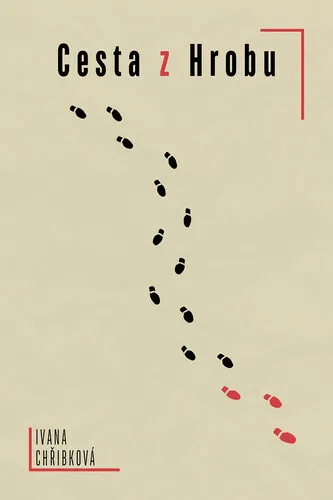 Cesta z Hrobu - Ivana Chřibková
