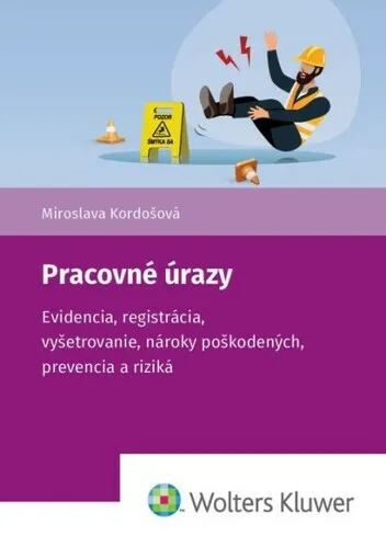 Pracovné úrazy - Miroslava Kordošová