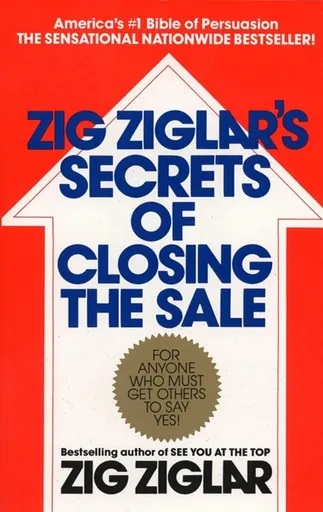 Zig Ziglar's Secrets of Closin - Zig Ziglar