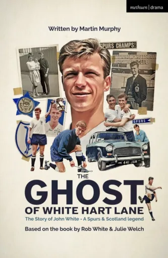 The Ghost of White Hart Lane - Martina Murphy