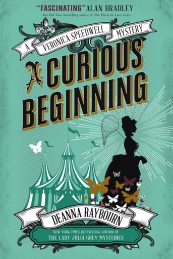 Veronica Speedwell Mystery - A Curious Beginning - Deanna Raybourn