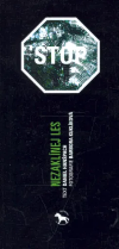 Nezaklínej les - Daniel Hanšpach, Barbora Kuklíková