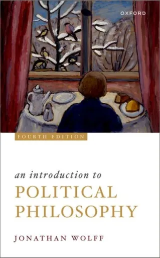 An Introduction to Political Philosophy - Jonathan  Wolff