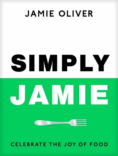 Simply Jamie - Jamie Oliver