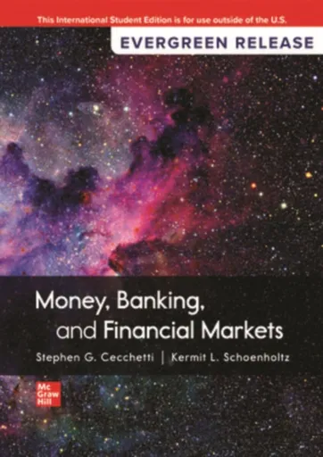 Money, Banking and Financial Markets: 2024 Release ISE - Kermit Schoenholtz, Stephen Cecchetti