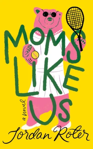 Moms Like Us - Jordan Roter