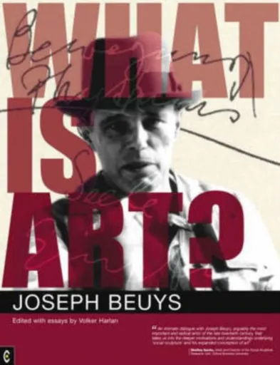 What is Art? - Joseph Beuys, Volker Harlan