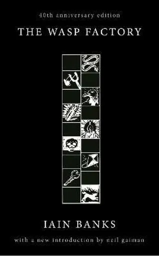 The Wasp Factory - Iain M. Banks