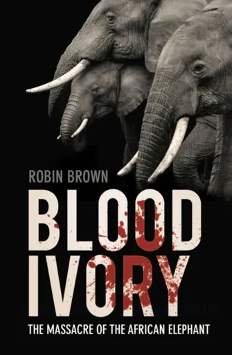 Blood Ivory - Robin Brown
