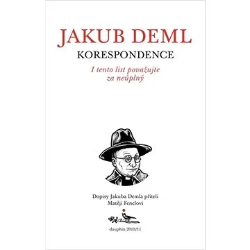 I tento list považujte za neúplný. Korepondence s Matějem Fenclem. (978-80-727-2249-5)