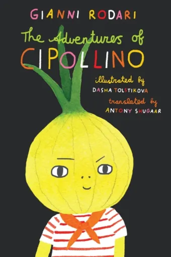 The Adventures of Cipollino - Gianni Rodari