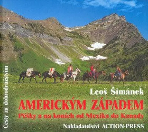 Americkým západem - Leoš Šimánek