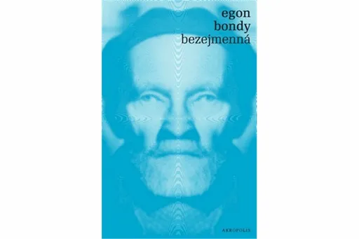 Bezejmenná - Egon Bondy