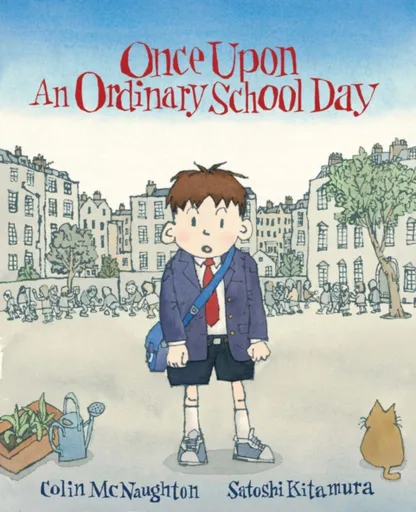 Once Upon an Ordinary School Day - McNaughton Colin