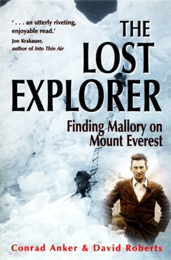 The Lost Explorer - David Roberts, Conrad Anker