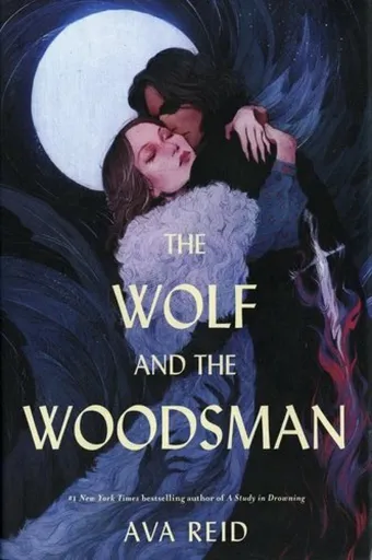 Wolf and the Woodsman (Deluxe Collector's Edition) - Ava Reid