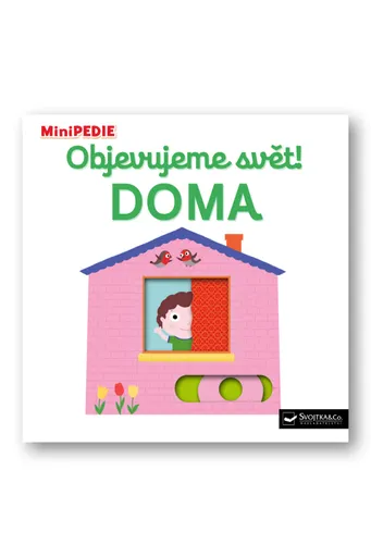 MiniPEDIE – Objevujeme svět! Doma  Nathalie Choux - Nathalie Choux
