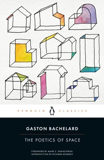The Poetics of Space - Gaston Bachelard