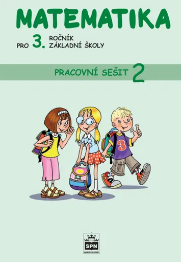 Matematika pro 3. r. ZŠ, pracovní sešit (2. díl) - Miroslava Čížková Pišlova