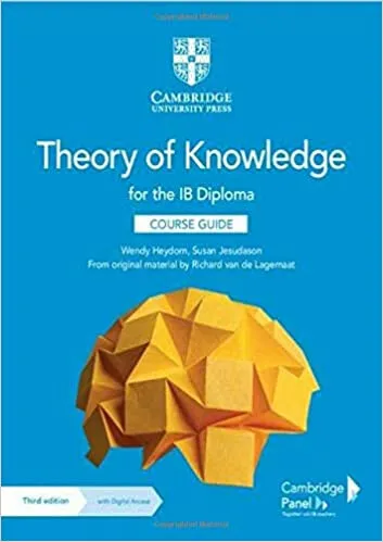 Theory of Knowledge for the IB Diploma Course Guide with Digital Access (2 Years) - Heydorn Wendy, Richard van de Lagemaat, Susan Jesudason