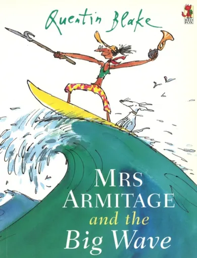Mrs Armitage And The Big Wave - Quentin Blake